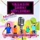 Yaşasın Şarkı Söylemek (Karaoke)