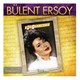 Bülent Ersoy - Biz Ayrılamayız