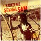 Şevval Sam - Karadeniz