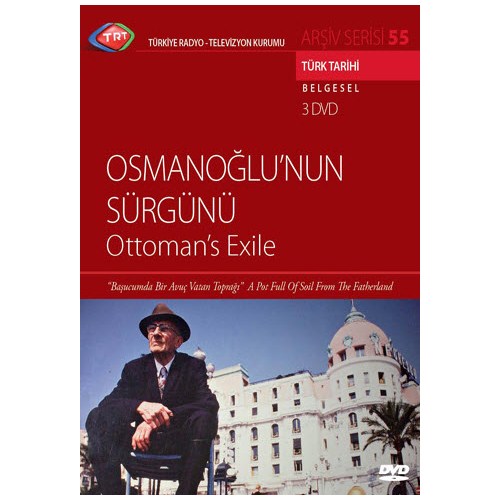 Osmanoğlu'nun Sürgünü (Ottoman's Exile) (TRT Arşiv Serisi 055) (3 DVD)