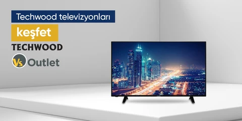 Techwood televizyonları keşfet