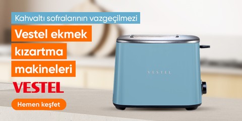 Kahvaltı Sofralarının Vazgeçilmezi Vestel Ekmek Kızartma Makineleri