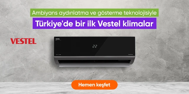 Ambiyans Aydınlatma ve Gösterme Teknolojisiyle Türkiye'de Bir İlk Vestel Klimalar