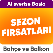 Bahçe ve balkonlarda sezon fırsatları