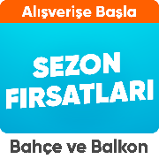 Bahçe ve balkonlarda sezon fırsatları