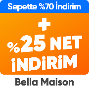 Bella Maison %70 İndirime ek %25 İndirim