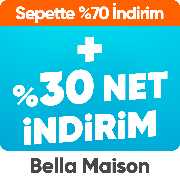Bella Maison Ürünlerinde Sepette %70+%30 İndirim