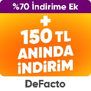 %70’e varan indirime ek 150 TL anında indirim