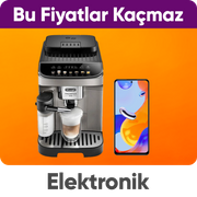 elektronik ürünlerde fırsatları kaçırma