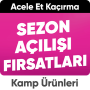 Kampçılık Sezon Açılışına Özel İndirimler