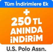 Tüm indirimlere ek  250 TL indirim