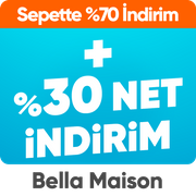 Bella Maison %70+%30 İndirim