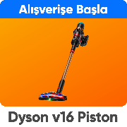 Dyson V16 Piston Animal Kablosuz Süpürge Lansmana Özel Fırsatlar