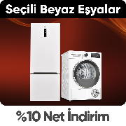 Efsane Kasıma Özel Seçili Beyaz Eşyalarda Sepette %10 Net İndirim!