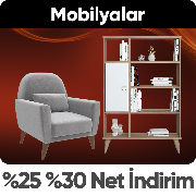 Mobilyalarda  Sepette %25 %30 Net İndirim