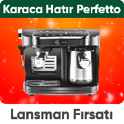Karaca Hatır Perfetto  Lansman Fırsatı