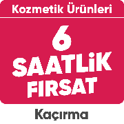 Kozmetik Ürünleri 6 Saatlik Fırsat Kaçırma