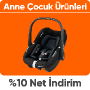 Anne Çocuk Ürünlerinde Tüm İndirimlere Ek %10 Net İndirim