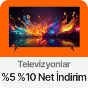 Televizyonlarda Sepette %5 %10 Net İndirim
