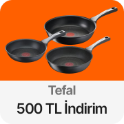 Tefal %10-%15 indirime ek 500 TL kupon