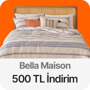 Bella Maison ürünlerinde 500 TL indirim