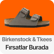 Birkenstock, Tkees, Havaianas Süper Fırsatlar"