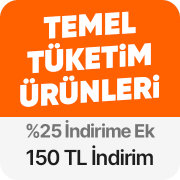 Temel Tüketim Ürünlerinde Sepette %25 İndirime Ek 150 TL İndirim