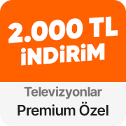 Televizyonlarda Premium'a Özel 2.000 TL'ye Varan İndirim