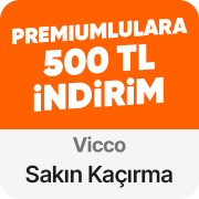 Vicco Premium'a özel 1500 TL'ye 500 TL kupon