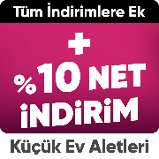 Küçük Ev Aletlerinde Tüm İndirimlere Ek Sepette %10 Net İndirim Fırsatı