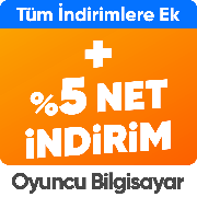 Oyunculara özel bilgisayar ve ekipmanlarında Tüm İndirimlere Ek sepette %5 net indirim
