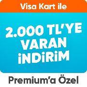 Premium/ Visa 2.000 TL'ye varan indirim