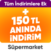 Süpermarket ve Kişisel Bakım kategorilerinde 750 TL'ye 150 TL indirim kampanyası 