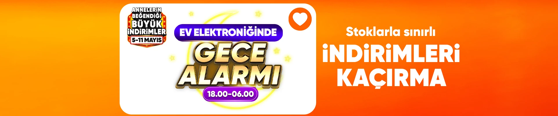 Ev Elektroniği Gece Alarmı Kampanyası