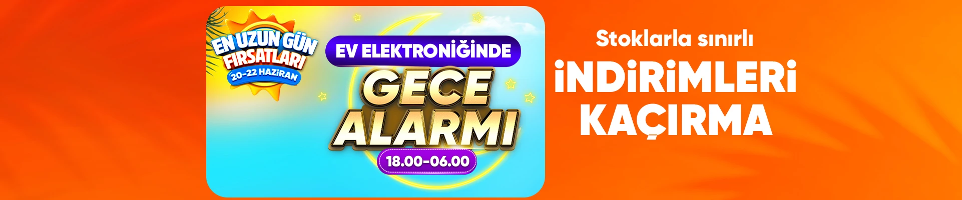 Ev Elektroniği Gece Alarmı Kampanyası