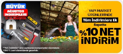 Yapı Market Ürünlerinde Tüm İndirimlere Ek Sepette %10 Net İndirim