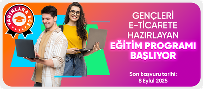 Gençleri e-ticarete hazırlayan eğitim programı başlıyor.