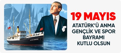 19 Mayıs Atatürk'ü Anma Gençlik ve Spor Bayramı