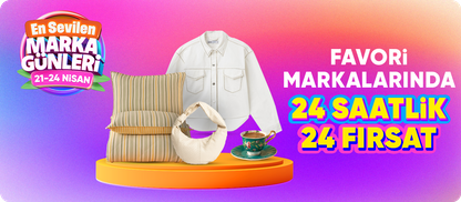 Ev yaşam ve moda ürünlerinde fırsatları kaçırma