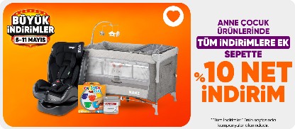 Anne Çocuk Ürünlerinde 10% net indirim
