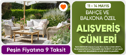 Bahçe ve balkonlarda alışveriş günleri