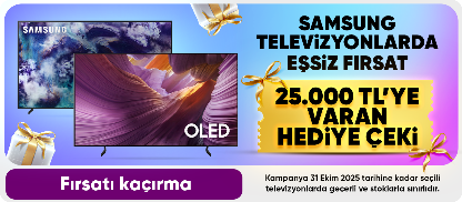Samsung TV'lerde 25.000 TL'ye Varan Hediye Çeki Fırsatı