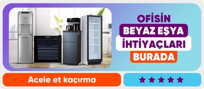 Ofisin beyaz eşya ihtiyaçları burada