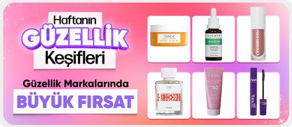 Güzellik Markalarında BÜYÜK FIRSAT
