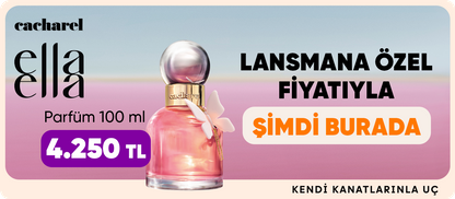 Cacharel Ella Ella 100ml parfüm 4.900 TL  Lansmana özel fiyatıyla şimdi burada!