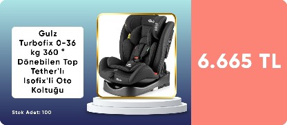 Gulz Turbofix 0-36 kg 360 ° Dönebilen Top Tether'lı Isofix'li Oto Koltuğu 3999 TL