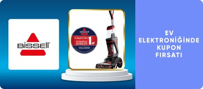 Bissell ev elektroniğinde Kupon Fırsatı