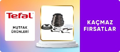 Tefal Ürünlerinde Fırsatlar