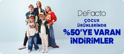 ÇOCUK ÜRÜNLERİNDE  %50'YE VARAN İNDİRİM