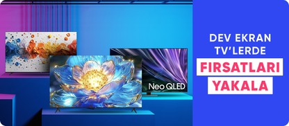 Dev Ekran Televizyonlarda Dev Fırsatlar!